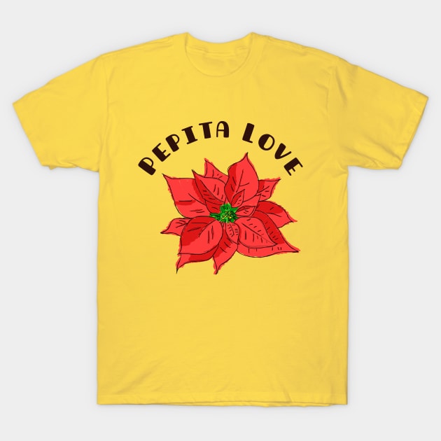 Beautiful Cinco de Mayo gift,Flower of the Holy Night gift for love T-Shirt by TATOH